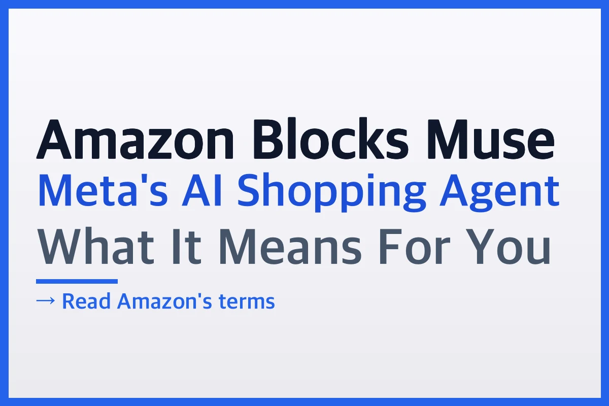Amazon Blocked Meta's Muse AI Shopping Agent: What It Means If You Buy With AI