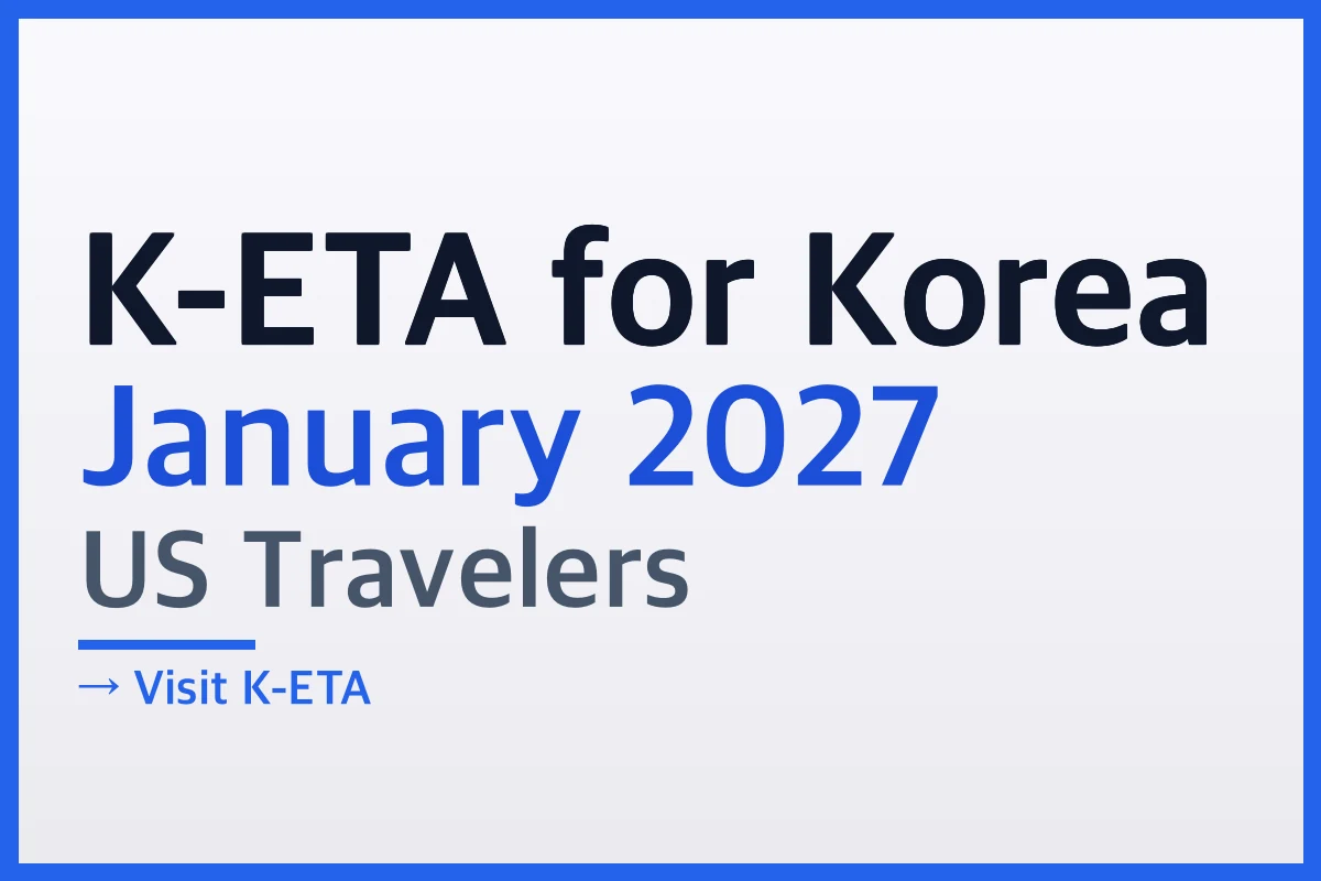 Do Americans Need K-ETA for Korea in January 2027? Deadline Guide (September 2026)